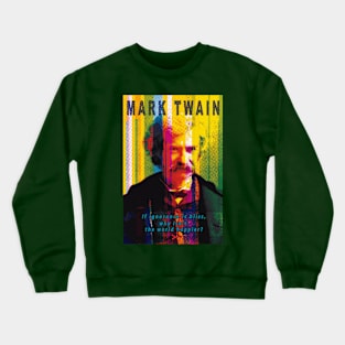 Mark Twain About Ignorance Crewneck Sweatshirt